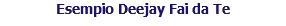 Esempio Deejay Fai da Te