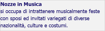 Nozze in Musica si occupa di intrattenere musicalmente feste con sposi ed invitati variegati di diverse nazionalità, culture e costumi.